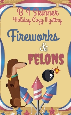 Cover of Fireworks & Felons