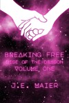 Book cover for Breaking Free - Rise of the Dragon