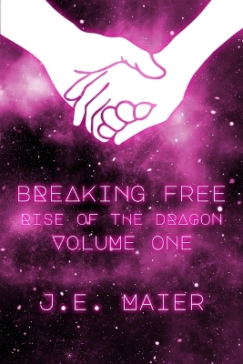 Cover of Breaking Free - Rise of the Dragon