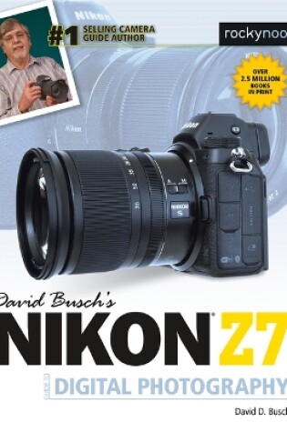 Cover of David Busch's Nikon Z7 Guide to Digital Photography