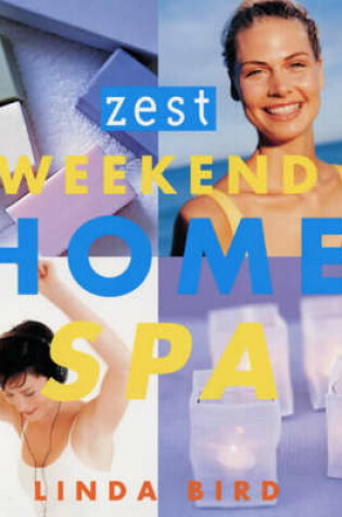 Cover of Zest Weekend Home Spa