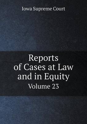 Book cover for Reports of Cases at Law and in Equity Volume 23