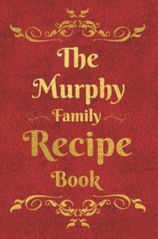 Cover of The Murphy Family Recipe Book