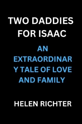 Cover of Two Daddies for Isaac