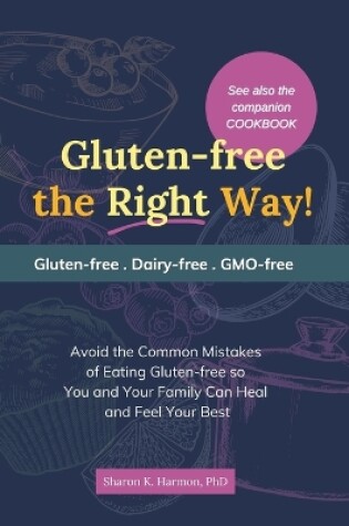 Cover of Gluten-free the Right Way!