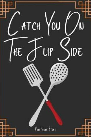Cover of Catch You On The Flip Side