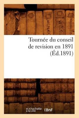 Book cover for Tournee Du Conseil de Revision En 1891 (Ed.1891)