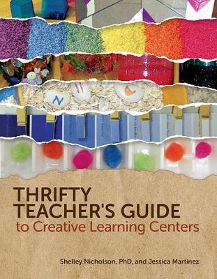 Book cover for Thrifty Teacher's Guide to Creative Learning Centers
