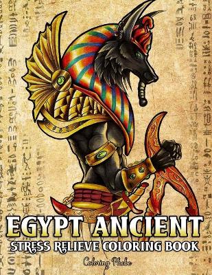 Book cover for Egypt Ancient Stress Relieve Coloring Book