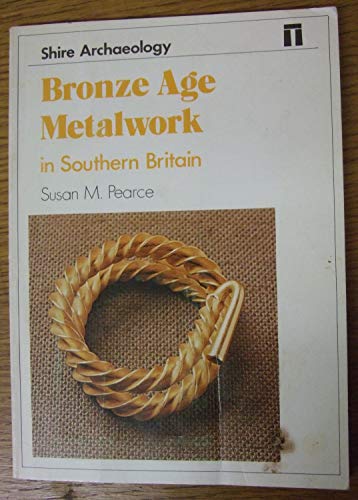 Cover of Bronze Age Metalwork in Southern Britain