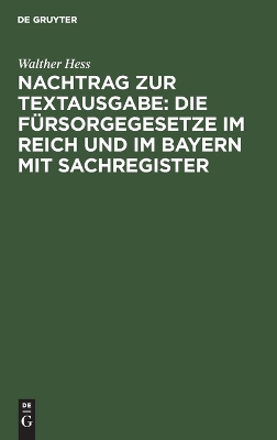 Book cover for Nachtrag Zur Textausgabe: Die F�rsorgegesetze Im Reich Und Im Bayern Mit Sachregister