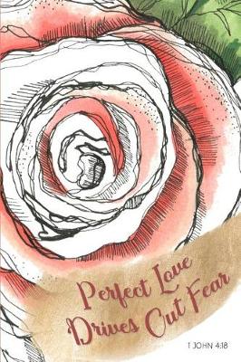 Book cover for Perfect Love Drives Out Fear - 1 John 4