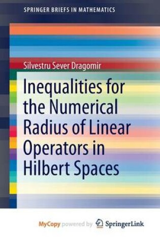 Cover of Inequalities for the Numerical Radius of Linear Operators in Hilbert Spaces