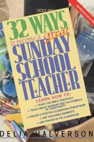 Cover of 32 Ways to be a Great Sunday School Teacher
