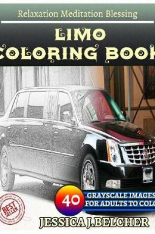 Cover of Limo Coloring Book for Adults Relaxation Meditation Blessing