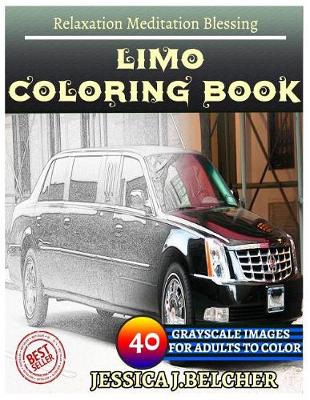 Book cover for Limo Coloring Book for Adults Relaxation Meditation Blessing