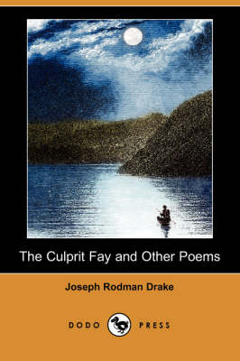 Book cover for The Culprit Fay and Other Poems (Dodo Press)