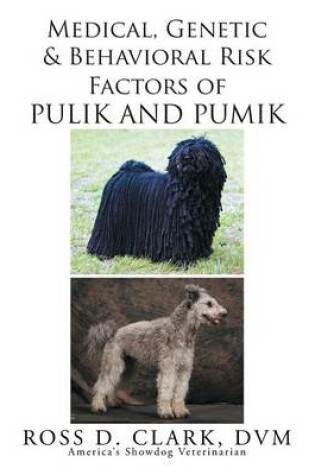 Cover of Medical, Genetic and Behavioral Risk Factors of Pulik and Pumik