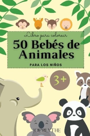 Cover of 50 Bebés de Animales