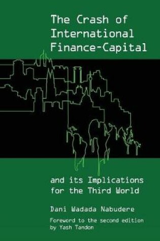 Cover of The Crash of International Finance Capital and Its Implications for the Third World