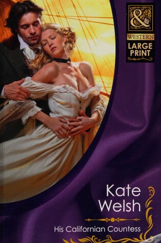 Cover of His Californian Countess. Kate Welsh