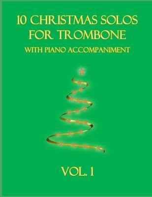 Book cover for 10 Christmas Solos for Trombone with Piano Accompaniment