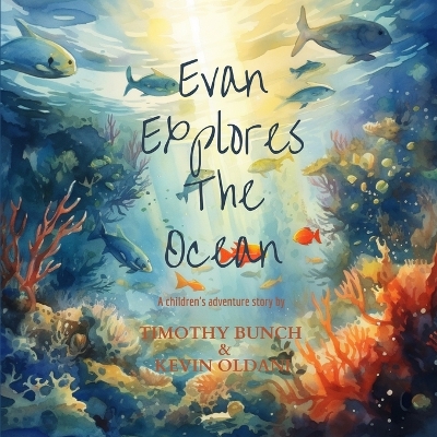 Book cover for Evan Explores The Ocean