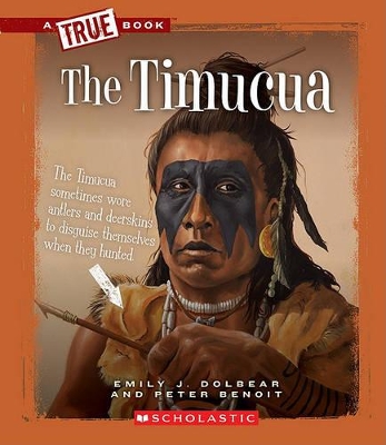 Book cover for The Timucua (a True Book: American Indians)