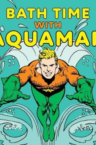 Cover of Bath Time with Aquaman