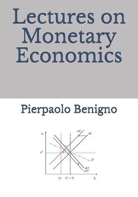 Book cover for Lectures on Monetary Economics