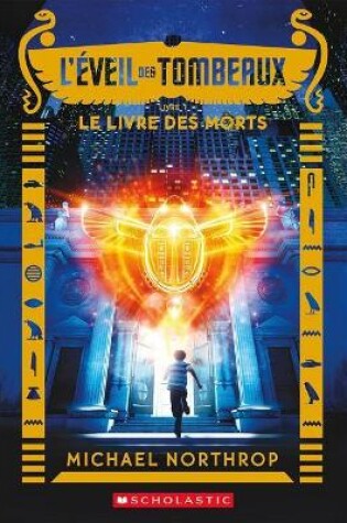 Cover of L' Éveil Des Tombeaux: N° 1 - Le Livre Des Morts