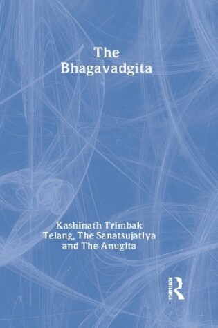 Cover of The Bhagavadgita with the Sanatsujatiya and the Anugita