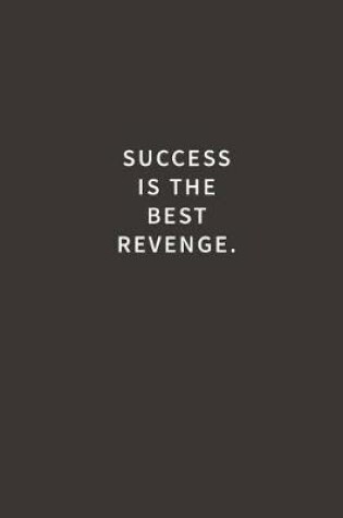 Cover of Success is the Best Revenge.