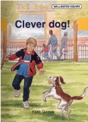 Book cover for Wellington Square Level 4 Set B - Clever Dog