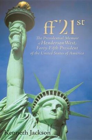 Cover of Ff21st: The Presidential Memoir of Henderson West