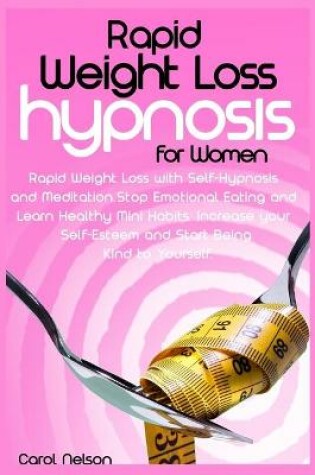 Cover of Rapid Weight Loss Hypnosis For Women