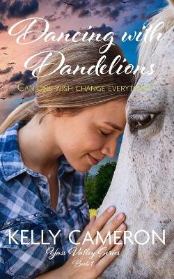 Cover of Dancing with Dandelions - Book 1 Yass Valley Series