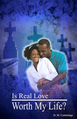 Book cover for Is Real love Worth my Life?