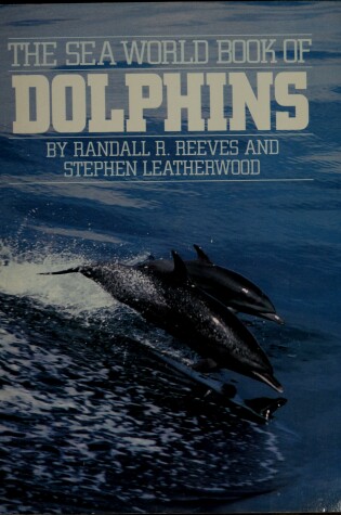 Cover of The Sea World Book of Dolphins