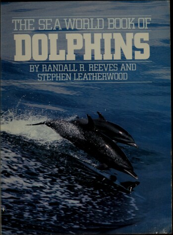 Book cover for The Sea World Book of Dolphins