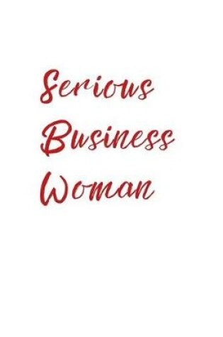 Cover of Serious Business Woman