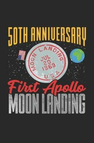 Cover of 50th Anniversary First Apollo Moon Landing