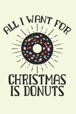 Cover of All I Want for Christmas is Donuts