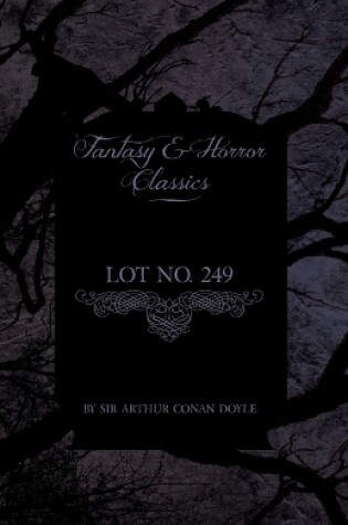 Cover of Lot No. 249 (Fantasy and Horror Classics)