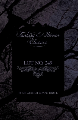 Book cover for Lot No. 249 (Fantasy and Horror Classics)