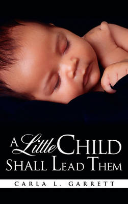 Cover of A Little Child Shall Lead Them