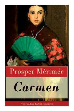 Cover of Carmen (Vollständige Deutsche Ausgabe)