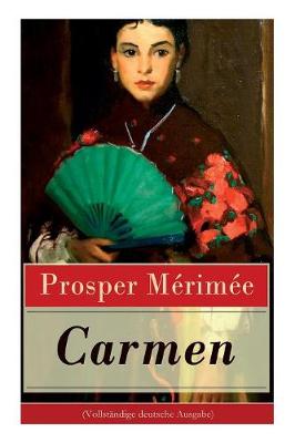 Book cover for Carmen (Vollständige Deutsche Ausgabe)