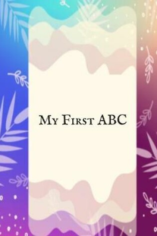 Cover of My First ABC