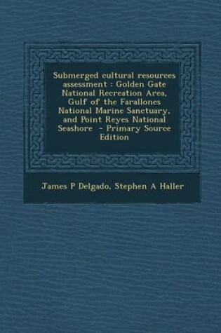 Cover of Submerged Cultural Resources Assessment: Golden Gate National Recreation Area